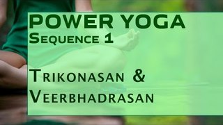 Power Yoga | Trikonasan & Veerbhadrasan