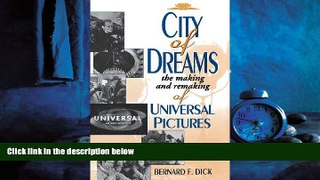 eBook Download City of Dreams: The Making and Remaking of Universal Pictures (Pitt Series in