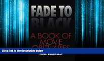 eBook Download Fade to Black: A Book of Movie Obituaries