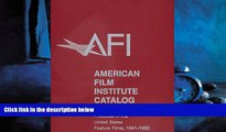 For you The 1941-1950: American Film Institute Catalog of Motion Pictures Produced in the United
