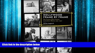 Choose Book Hollywood Frame by Frame: The Unseen Silver Screen in Contact Sheets, 1951-1997