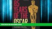Choose Book 85 Years of the Oscar: The Official History of the Academy Awards
