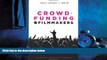 Enjoyed Read Crowdfunding for Filmmakers: The Way to a Successful Film Campaign- 2nd Edition