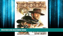 Popular Book Any Gun Can Play: The Essential Guide to Euro-Westerns