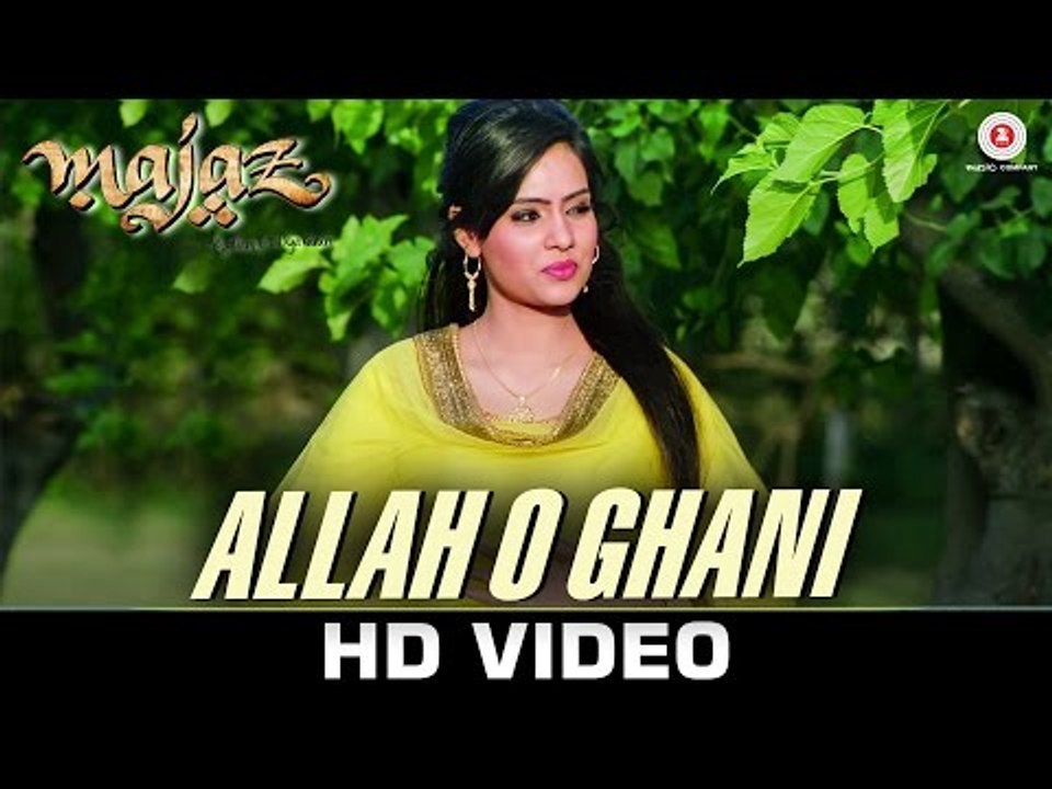 Allah O Ghani (Sufiyana) - Majaz - Ae Gham-e-Dil Kya Karun - Siraj Ul Haq - Sonu Nigam - Talat Aziz