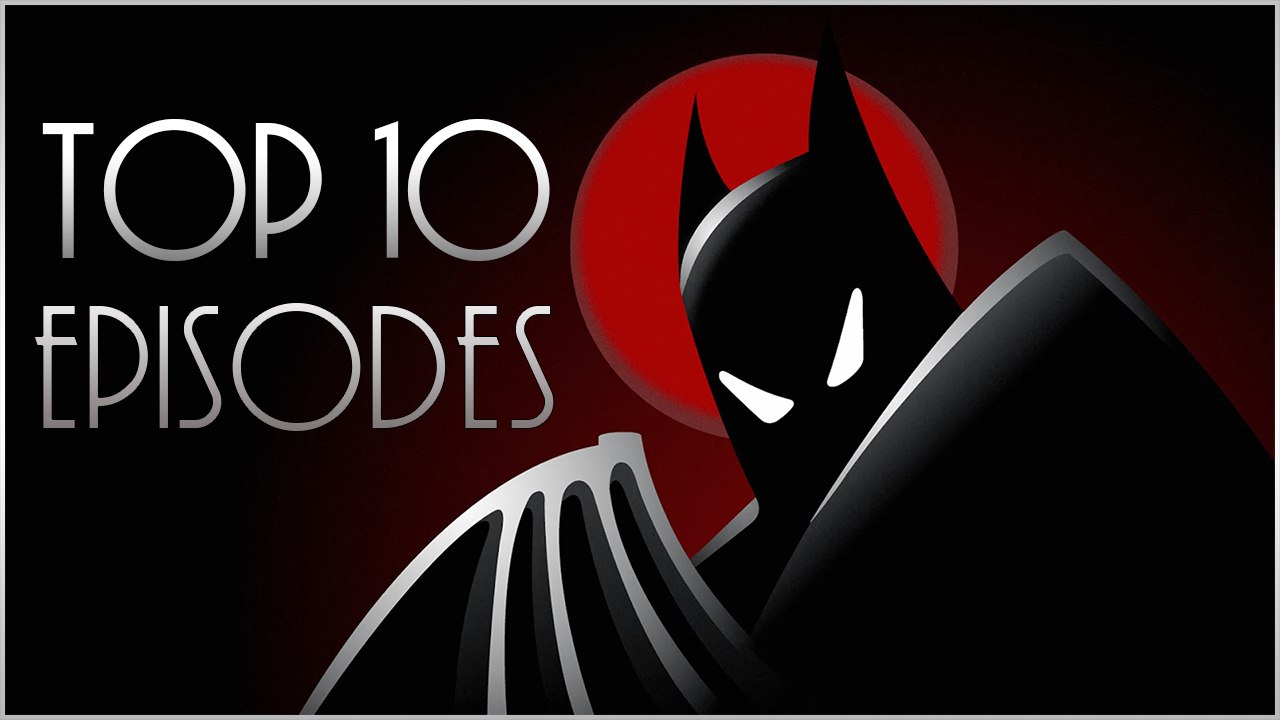 Top 10 Batman The Animated Series Episodes!