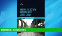 Choose Book Memory, Subjectivity and Independent Chinese Cinema (Edinburgh Studies in East Asian