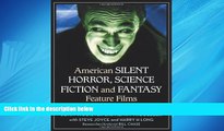 Pdf Online American Silent Horror, Science Fiction and Fantasy Feature Films, 1913-1929