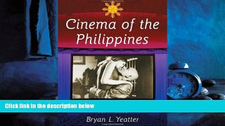 Enjoyed Read Cinema of the Philippines: A History and Filmography, 1897-2005