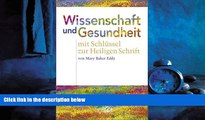 Enjoyed Read Wissenschaft Und Gesundheit : Science and Health (Bilingual Edition - English German)