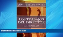 Choose Book Los Trabajos del Director: En la cocina del cine (muy) independiente (Spanish Edition)