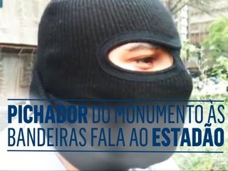 "O certo seria explodir", diz pichador do Monumento às Bandeiras