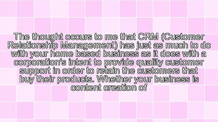 CRM and Your Home Based Business