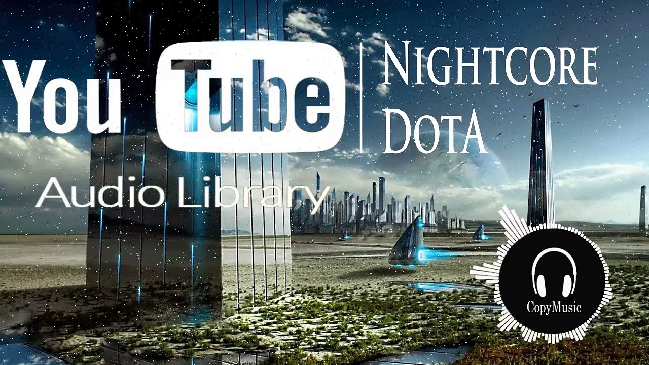 Nightcore - DotA