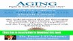 [Download] Aging: Fight it with the Blood Type Diet: The Individualized Plan for Preventing and