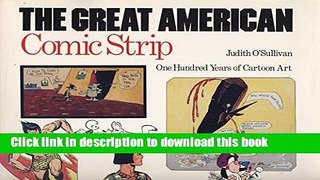 [Download] The Great American Comic Strip: One Hundred Years of Cartoon Art Hardcover Collection