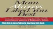 [Download] Mom Always Liked You Best: A Guide for Resolving Family Feuds, Inheritance Battles