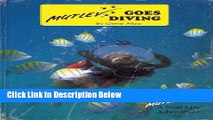 [PDF] Mutley Goes Diving (Mutley s True Life Adventures) [Full Ebook]