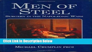 Books Men of Steel: Surgery in the Napoleonic Wars Free Online