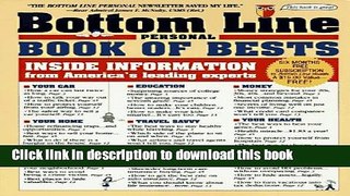 [Popular Books] The Bottom Line Personal Book of Bests: Inside Information from America s Leading