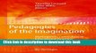 [Popular Books] Pedagogies of the Imagination: Mythopoetic Curriculum in Educational Practice Free