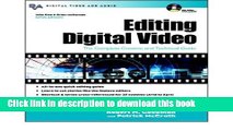 [Popular Books] By Robert M. Goodman - Editing Digital Video: The Complete Creative and Technical