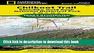 [Download] Chilkoot Trail, Klondike Gold Rush NHP: Alaska, USA, British Columbia, Canada Paperback