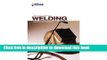 [Popular] Welding: Principles   Practices, 4th edition Paperback Collection
