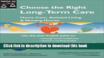 [Popular Books] Choose the Right Long-Term Care: Home Care, Assisted Living and Nursing Homes