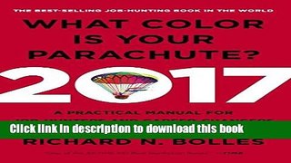 [Popular] What Color Is Your Parachute? 2017: A Practical Manual for Job-Hunters and