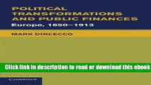 Political Transformations and Public Finances: Europe, 1650-1913 (Political Economy of