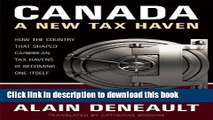[Popular] Canada: A New Tax Haven: How the Country That Shaped Caribbean Tax Havens is Becoming