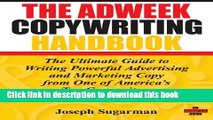 [Popular] The Adweek Copywriting Handbook: The Ultimate Guide to Writing Powerful Advertising and