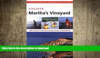 READ BOOK  AMC Discover Martha s Vineyard: AMC s Guide To The Best Hiking, Biking, And Paddling