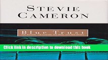 [Popular] Blue trust: The author, the lawyer, his wife and her money Kindle Free