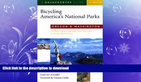 FAVORITE BOOK  Bicycling America s National Parks: Oregon and Washington: The Best Road and Trail
