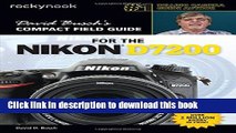 [Popular] David Busch s Compact Field Guide for the Nikon D7200 Paperback Free