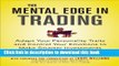 [Popular] The Mental Edge in Trading : Adapt Your Personality Traits and Control Your Emotions to