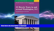 FAVORITE BOOK  25 Bicycle Tours In and Around Washington, D. C.: From National Monuments to