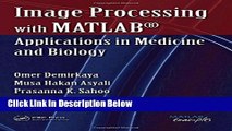 Ebook Image Processing with MATLAB: Applications in Medicine and Biology (MATLAB Examples) Free