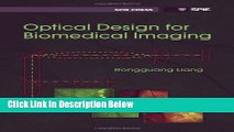 Download Optical Design for Biomedical Imaging (SPIE Press Monograph Vol. PM203) Book Online