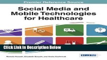 Ebook Social Media and Mobile Technologies for Healthcare (Advances in Healthcare Information