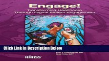 Ebook Engage!: Transforming Healthcare Through Digital Patient Engagement (HIMSS Book Series) Free