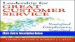 Ebook Leadership for Great Customer Service: Satisfied Employees, Satisfied Patients, Second