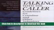 [Popular Books] Talking with the Caller: Guidelines for Crisisline and Other Volunteer Counselors