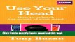 [Download] Use Your Head: How to unleash the power of your mind Hardcover Collection