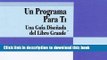 [Download] Un Programa Para Ti: Una Guia Disenada del Libro Grande (Spanish Edition) Hardcover Free