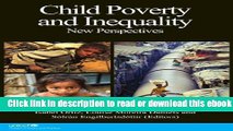 Child Poverty And Inequality: New Perspectives Free Ebook
