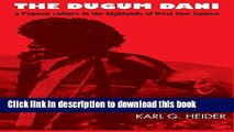 [Download] The Dugum Dani: A Papuan Culture in the Highlands of West New Guinea Paperback Collection