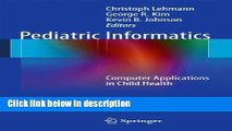 Ebook Pediatric Informatics: Computer Applications in Child Health (Health Informatics) Free Online